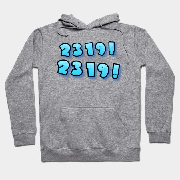 We have a 2319! Hoodie by ILLannoyed 